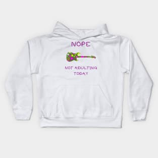 Nope not adulting today Kids Hoodie